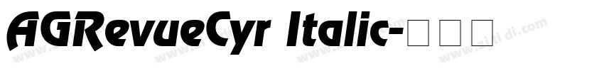 AGRevueCyr Italic字体转换